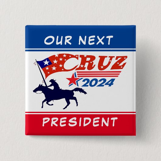 Ted Cruz: Unser nächster Präsident Button (Vorderseite)