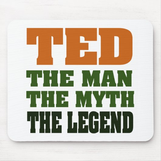 TED - der Mann, der Mythos, die Legende Mousepad (Vorne)