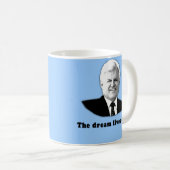 Ted Kennedy die Traum-Leben an Kaffeetasse (VorderseiteRechts)