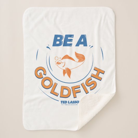 Ted Lasso | Be A Goldfish Sherpadecke (Vorderseite)