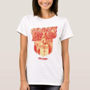 Ted Lasso   Coach Beat Abzeichen T-Shirt