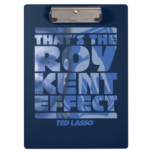 Ted Lasso | Das ist der Roy Kent Effekt Klemmbrett (Vorderseite)