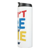 Ted Lasso | Don't You Dare Settle For Fine Thermosbecher (Nach rechts gedreht)