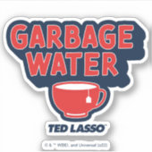 Ted Lasso | Garbage Water Tea Graphic Aufkleber (Vorderseite)