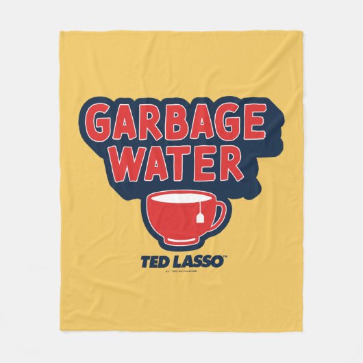 Ted Lasso | Garbage Water Tea Graphic Fleecedecke (Vorderseite)