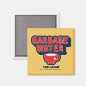 Ted Lasso | Garbage Water Tea Graphic Magnet (Vorderseite/Rückseite)