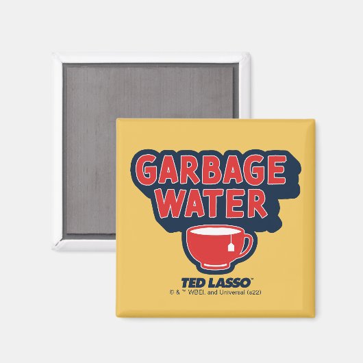 Ted Lasso | Garbage Water Tea Graphic Magnet (Vorderseite/Rückseite)