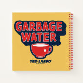 Ted Lasso | Garbage Water Tea Graphic Notizblock (Rückseite)