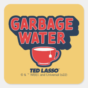 Ted Lasso Garbage Water Tea Graphic Quadratischer Aufkleber