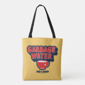 Ted Lasso | Garbage Water Tea Graphic Tasche (Rückseite)