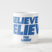Ted Lasso | Ich glaube an glauben Jumbo-Tasse (Vorderseite)