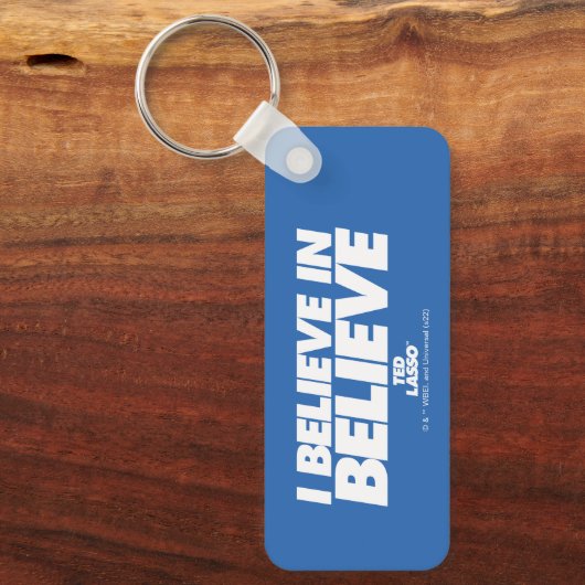 Ted Lasso | Ich glaube an glauben Schlüsselanhänger (Vorderseite)