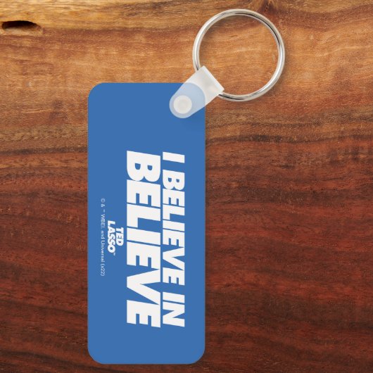 Ted Lasso | Ich glaube an glauben Schlüsselanhänger (Rückseite)
