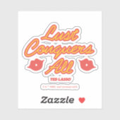 Ted Lasso | Lust Conquques All Aufkleber (Blatt)