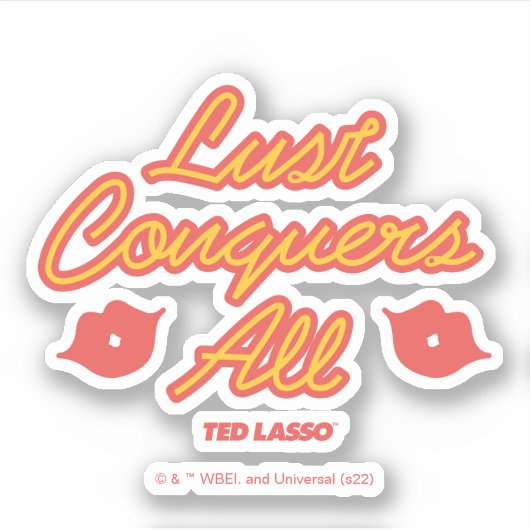 Ted Lasso | Lust Conquques All Aufkleber (Vorderseite)