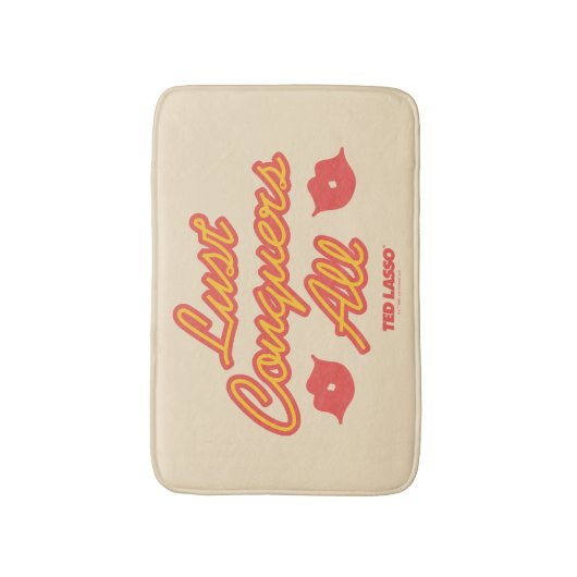 Ted Lasso | Lust Conquques All Badematte (Vorderseite Vertikal)