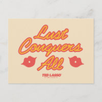 Ted Lasso | Lust Conquques All