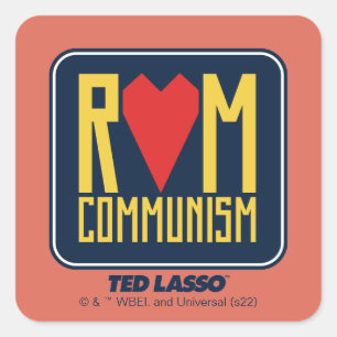 Ted Lasso   Rom Communism Graphic Quadratischer Aufkleber