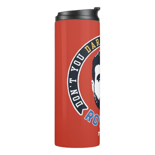 Ted Lasso | Roy Kent Don't You Dare Settle Thermosbecher (Nach links gedreht)