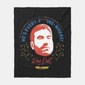 Ted Lasso | Roy Kent He's Every -- Where Fleecedecke (Vorderseite)