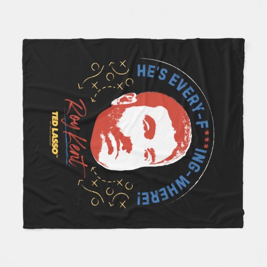 Ted Lasso | Roy Kent He's Every -- Where Fleecedecke (Vorderseite (Horizontal))