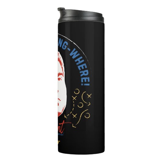 Ted Lasso | Roy Kent He's Every -- Where Thermosbecher (Nach rechts gedreht)