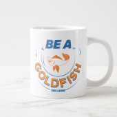 Ted Lasso | Seien Sie Goldfisch Jumbo-Tasse (Rechts)
