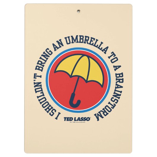 Ted Lasso | Shouldn't Bring Umbrella To Brainstorm Klemmbrett (Rückseite)