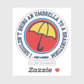 Ted Lasso | Sollte der Regenschirm nicht zum Brain Aufkleber (Blatt)