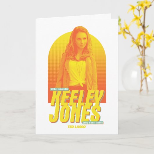 Ted Lasso | Sorta Famous Keeley Jones Graphic Karte (Gelbe Blume)