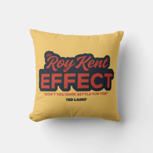 Ted Lasso   The Roy Kent Effect Typografy Graphic Kissen