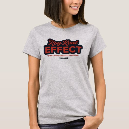 Ted Lasso | The Roy Kent Effect Typografy Graphic T-Shirt (Vorderseite)
