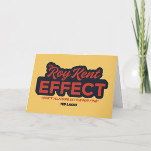 Ted Lasso   The Roy Kent Effect Typography Graphic Karte