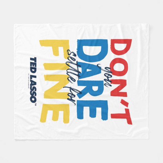 Ted Lasso | Traut euch nicht, euch für die Geldstr Fleecedecke (Vorderseite (Horizontal))