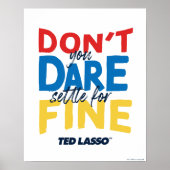 Ted Lasso | Traut euch nicht, euch für die Geldstr Poster (Vorne)
