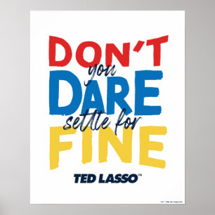 Ted Lasso   Traut euch nicht, euch für die Geldstr Poster