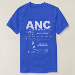 Ted Stevens Anchorage Intl Airport ANC T - Shirt