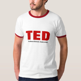 TED Techno-Elitäre Debriefed T-Shirt