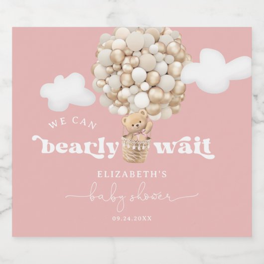Teddy Bear Balloons Bearly Wait Girl Baby Dusche Schaumweinetikett (Einzelnes Label)