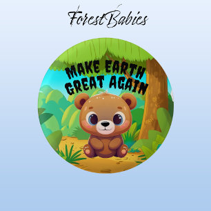 Teddy Bear macht die Erde wieder großartig 🧸 Button