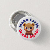 Teddy Bear macht die Erde wieder großartig 🧸 Button (Vorne & Hinten)