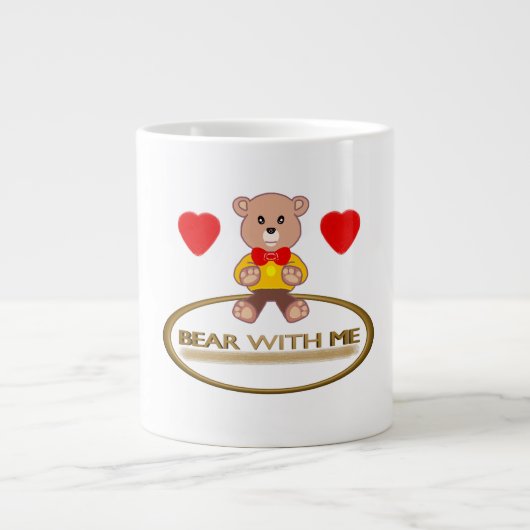 Teddy Bear Mit Mir Jumbo-Tasse (Vorderseite)