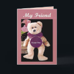 Teddy Bear 'My Friend, I Liebe You' Card Karte<br><div class="desc">Grußkarten-Liebe und Freundschaftskarte Teddy Bear 'Mein Freund,  ich Liebe du'</div>