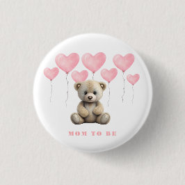 Teddy Bear Pink Balloons Girl Mama zu sein Button