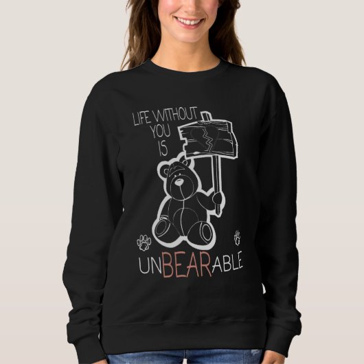 Teddy Bear Tshirt Leben ohne dich ist unerträglich (Vorderseite)