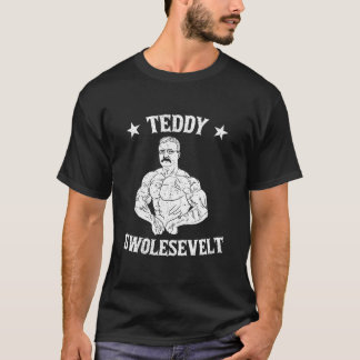 Teddy Roosevelt Body Gebäude trainieren Muskelspie T-Shirt