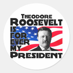 Teddy Roosevelt Forever Runder Aufkleber