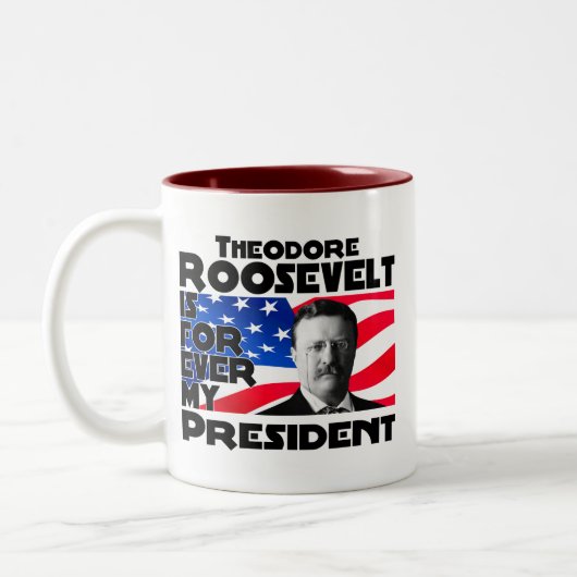Teddy Roosevelt für immer Zweifarbige Tasse (Links)