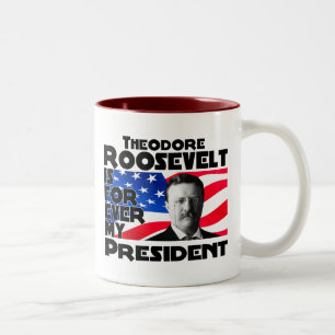 Teddy Roosevelt für immer Zweifarbige Tasse