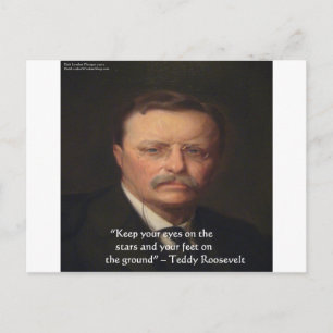 Teddy Roosevelt "Füße auf dem Boden" Weisheitszita Postkarte